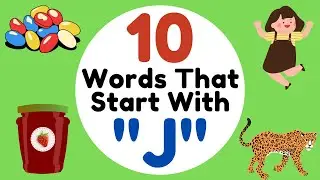 Words That Start With Letter J For Toddlers |Words That Start with J | Kids Learning Videos