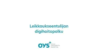 Tervetuloa leikkaukseen tulijan digihoitopolulle