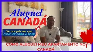 Como aluguei meu apartamento no Canadá