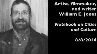 Artist/filmmaker/writer William E. Jones in Los Angeles &mdash; Notebook on Cities and Culture &mdash; 8/8/2014