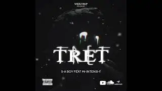 S-A Boy ❌ Mr Intensi-T (Trèt audio official)