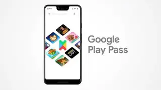 Представляем Google Play Pass