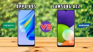 Oppo A95 vs Samsung Galaxy A22 | Which should you buy?