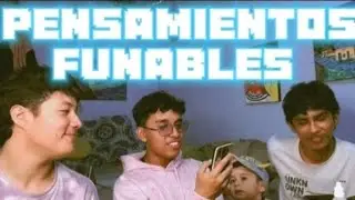 MEJORES MOMENTOS DEL PODCAST pensamientos funables (muy funable)