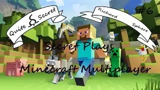 Secret Plays Minecraft w/ Richard Sphere Ep. 6: Creative Mode