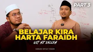 Kira harta Faraidh bersama Ust Hj Salleh Saha - part 3
