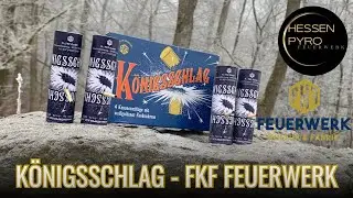 KÖNIGSSCHLAG - FKF FEUERWERK | EDLE FUNKEN 