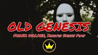 PHONK WALKER, Kingpin Skinny Pimp - OLD GENESIS (Lyrics) Viral Trending TikTok/CapCut 2021-2022