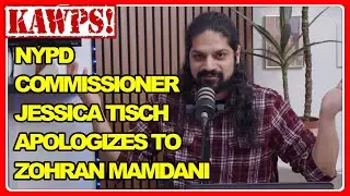 NYPD Commissioner Jessica Tisch Apologizes To NYC Mayor Elect Zohran Mamdani | KAWPS The Podcast