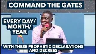COMMAND YOUR EVERY DAY/MONTH/YEAR WITH THESE POWERFUL PROPHETIC DECREES AND DECLARATIONS