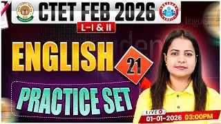 CTET English Classes 2026 | CTET English Practice Set #21 | CTET Feb 2026 English MCQs