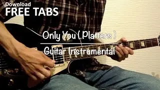 Only You (The Platters) - Guitar Instrumental / Takashi Terada