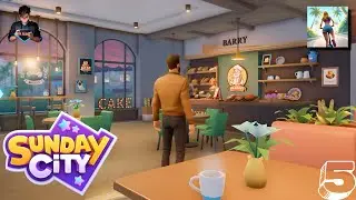 Sunday City: Sim Life Part 5 | &ldquo;Barry&rdquo; Bakery Gameplay Walkthrough