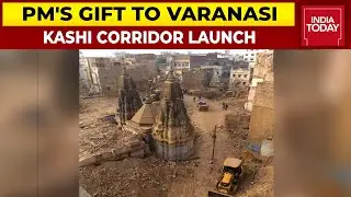 Kashi Corridor Launch: PM Modi's Big Gift To Varanasi | India Today
