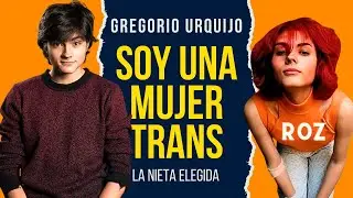 Actor de #LaNietaElegida ahora es Roz Urquijo (Reafirmación de género)