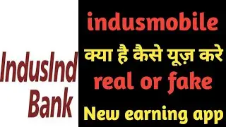Indusmobile app kya hai Kaise use kara? Online new earning app? Online paise Kaise kayme? Online
