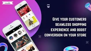 Knowband’s Shopify Mobile App Builder for Android & iOS