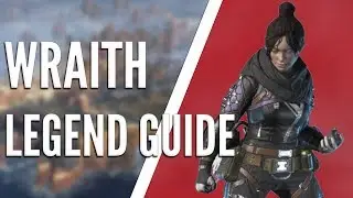 LEGEND GUIDE: WRAITH &ndash; Apex Legends Character Tips/Guide
