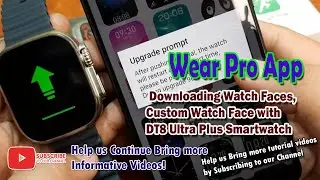 Wear Pro App - Downloading Watch Faces, Custom Watch Face with DT8 Ultra Plus Smartwatch