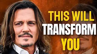 Do This and You&rsquo;ll Never See Life the Same Again | Johnny Depp
