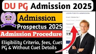 SOL PG Admission Procedure 2025 l PG Prospectus explained l Fees Eligibility Criteria Complete info.