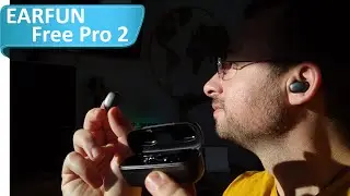 Earfun Free Pro 2 ❤️ R&eacute;duction de bruit et bon son