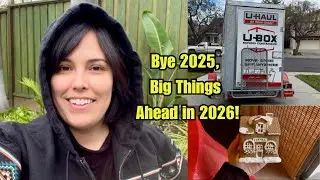 End of the Year Vlog for 2025! AND FINALLY moving my stuff out of storage!!!