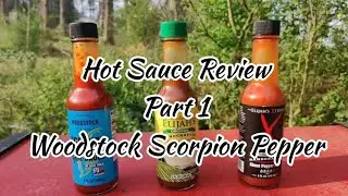 Ultimate Scorpion Pepper Hot Sauce Review by Woodstock!