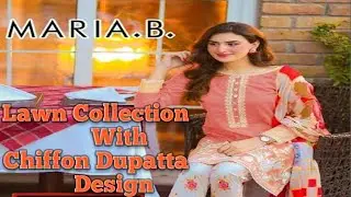 Maria B || New Lawn Collection || Chiffon Dupatta Design || Summer Collection  2021