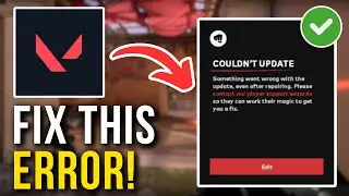 How To Fix Valorant Couldn't Update Error - Full Tutorial
