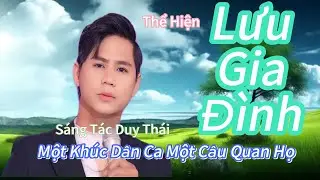 Một Khúc Dân Ca Một Câu Quan Họ - Lưu Gia Đình 