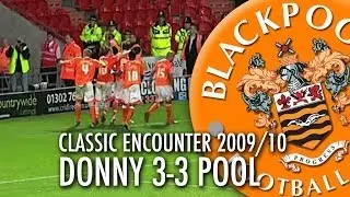 Classic Encounter: Doncaster 3-3 Blackpool 2009/10