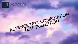 Advance Text Combination l Alight Motion Text Transition Tutorial :)