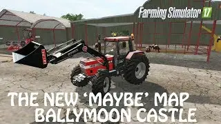 BALLYMOON CASTLE IS A GREAT MAP in Farming Simulator 2017 | STILL WAITING COOL | PC | PS4 | Xbox One
