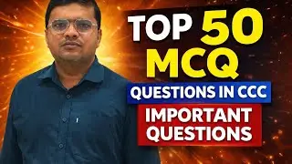 CCC IMPORTANT QUESTIONS || TOP 50 MCQ || CCC EXAM 2026