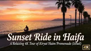 Sunset Ride in Haifa: A Relaxing 4K Tour of Kiryat Haim Promenade (Israel)