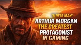 Arthur Morgan Is the Greatest Video Game Character Ever Written
