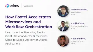 How Foxtel Accelerates Microservices and Workflow Orchestration | Webinar - June'23