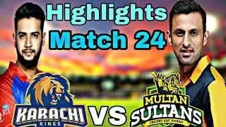 PSL Match 24 Full Highlights || Multan Sultans Vs Karachi Kings Full Highlights 2019 ||