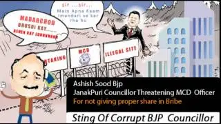 Watch Sting of Corrupt BJP Councillor Ashish Sood