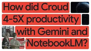 How Croud Delivers 4&ndash;5X Productivity with Gemini and NotebookLM