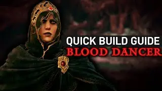 𝐄𝐋𝐃𝐄𝐍 𝐑𝐈𝐍𝐆 - The Blood Dancer | A Quick Build Guide