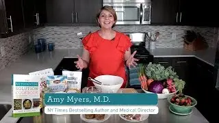 Introducing: The Autoimmune Solution Cookbook by Amy Myers, MD