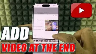 how to add end screen video on youtube iphone 17?