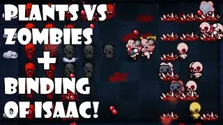 Binding of Isaac & Plants vs Zombies mashup! | IRULE