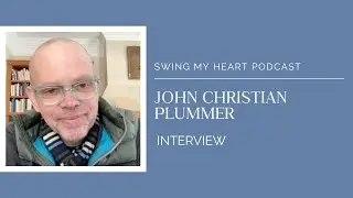 John Christian Plummer Interview