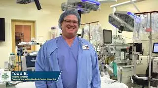 Todd: My Why | Nursing Director, Queen of the Valley Medical Center