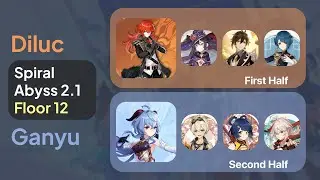 New Spiral Abyss 2.1 Floor 12 9 Stars - Diluc & Ganyu - F2P ($0 Spend)