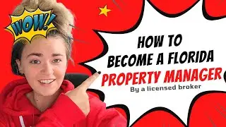 HOW TO BECOME A PROPERTY MANAGER IN FLORIDA | CAM & BROKER LICENSE EXPLAINED BY A LICENSED BROKER