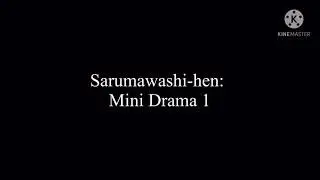 Higurashi DJ CD: Sarumawashi-hen (Disc 1): Mini Drama 1